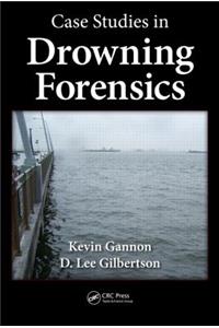 Case Studies in Drowning Forensics