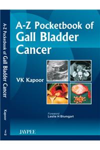 A-Z Pocketbook of Gall Bladder Cancer