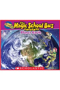 Magic School Bus Presents: Planet Earth