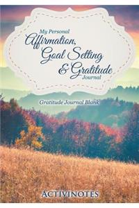 My Personal Affirmation, Goal Setting & Gratitude Journal - Gratitude Journal Blank