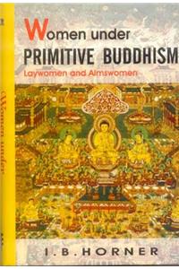 Women Under Primitive Buddhism