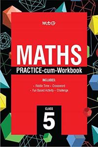 Maths Practice-cum-Workbook Class 5