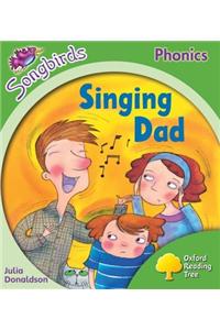 Oxford Reading Tree: Stage 2: Songbirds: Singing Dad