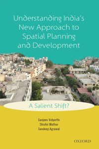 Understanding India's New Approach to Spatial Planning and Development