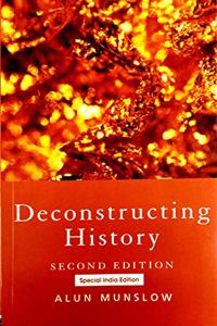Deconstructing History (Second Edition)