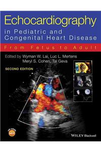 Echocardiography in Pediatric and Congenital Heart Disease