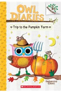 Trip to the Pumpkin Farm: A Branches Book (Owl Diaries #11)
