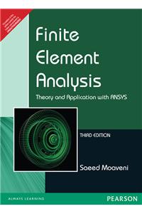 Finite Element Analysis Theory and Application with ANSYS