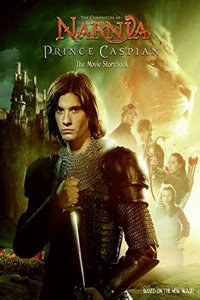 Prince Caspian: The Movie Storybook (Chronicles of Narnia)