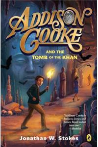 Addison Cooke and the Tomb of the Khan