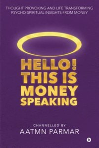 Hello! This is Money Speaking