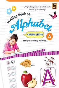 MY FIRST WRITING BOOK - ALPHABET - CAPITAL LETTERS (A)