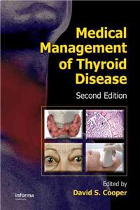 Medical Management of Thyroid Disease, Second Edition