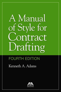 Manual of Style for Contract Drafting, Fourth Edition