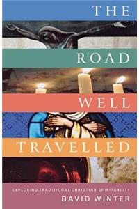 Road Well Travelled: Exploring Traditional Christian Spirituality