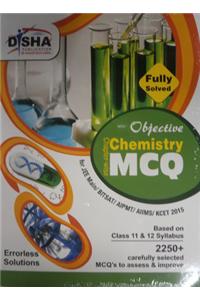 Objective Chemistry - Chapter-Wise Mcq For Jee Main/ Bitsat/ Aipmt/ Aiims/ Kcet 2015