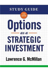 Study Guide for Options as a Strategic Investment 5th Edition
