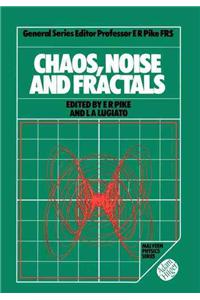 Chaos, Noise and Fractals