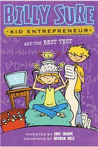 Billy Sure Kid Entrepreneur and the Best Test