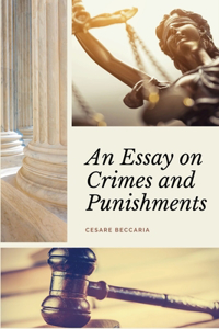 Essay on Crimes and Punishments (Annotated)