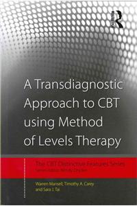 A Transdiagnostic Approach to CBT using Method of Levels Therapy: Distinctive Features