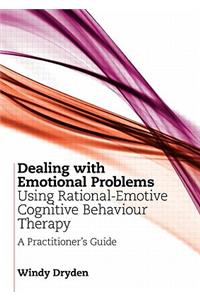 Dealing with Emotional Problems Using Rational-Emotive Cognitive Behaviour Therapy