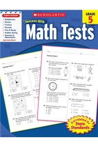 Scholastic Success with Math Tests: Grade 5 Workbook