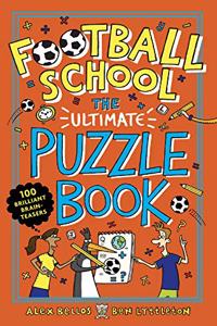 Football School: The Ultimate Puzzle Book