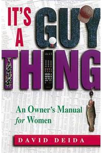 It's A Guy Thing