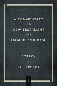 Commentary on the New Testament from the Talmud and Midrash