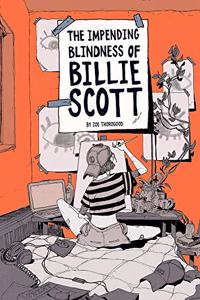 Impending Blindness of Billie Scott