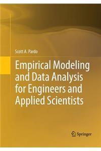 Empirical Modeling and Data Analysis for Engineers and Applied Scientists