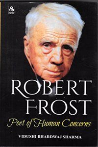 Robert Frost :: Poet of Human Concerns