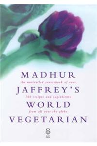 Madhur Jaffrey's World Vegetarian