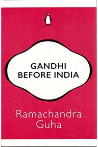 Gandhi Before India