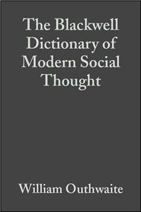 The Blackwell Dictionary of Modern Social Thought