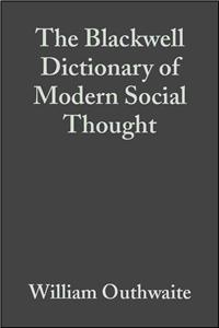 Blackwell Dictionary of Modern Social Thought