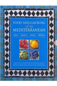 Food and Cooking of the Mediterranean: Italy - Greece - Spain - France