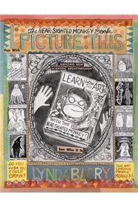A Picture This: Near-sighted Monkey Book
