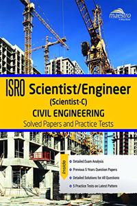Wiley's ISRO Scientist/Engineer (Scientist - C) Civil Engineering: Solved Papers and Practice Tests
