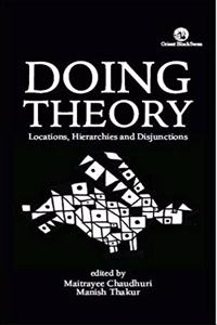 Doing Theory: Locations, Hierarchies and Disjunctions