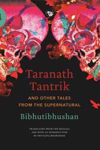 Taranath Tantrik and Other Tales From The Supernatural