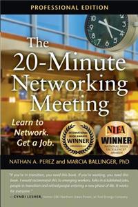 20-Minute Networking Meeting - Professional Edition: Learn to Network. Get a Job.