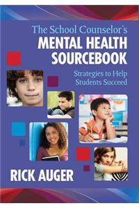 School Counselor's Mental Health Sourcebook