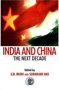 India And China: The Next Decade