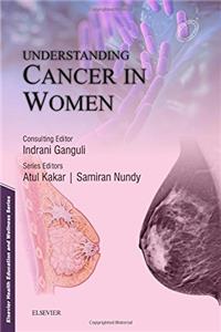 Elsevier Health and Wellness Series: Cancer in Women, 1e (Elsevier Health Education and Wellness Series)