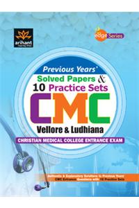 CMC Christian Medical College Entrance Exam Vellore & Ludhiana: Previous Years' Solved Papers & 10 Practice Sets