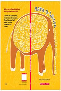 Math-O-Logic: Puzzles and Brain Twisters
