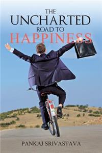 Uncharted Road to Happiness