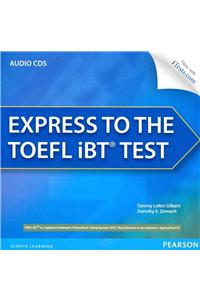 Express to the TOEFL Ibt(r) Test Complete Audio CDs